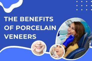 Middletown New Jersey Dentist | The 5 Benefits of Porcelain Veneers